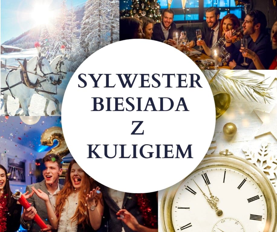 Biesiada Sylwestrowa w górach z kuligiem Krynica-Zdrój + Barcice 2026/2027